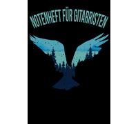 Notenheft Fuer Gitarristen: Din A5 Fuer Anfaenger Und Fortgeschrittene / Blanko Notenblock / Leere Notenzeilen / Notensystem / Fuer Die Schule / Komponist / Mit Tabulatur Und Akkorden / Adler Freiheit
