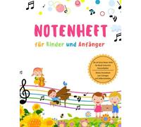 Notenheft für Kinder und Anfänger Din A4 Schul Noten Hefte für Musik Unterricht Hausaufgaben Blanko Notenblock zum Eintragen und Selberschreiben