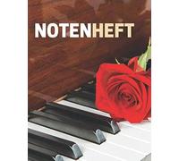 Notenheft: Klassisches Blanko Notenheft, 12 Notensysteme Pro Seite , Notenheft A4, Ideal Fuer Musiker, Schueler Oder Musiklehrer. Musik Notizbuch, (110 Seiten, Grosses Format, Abdeckung Klavier)