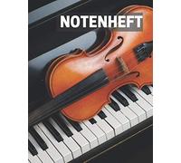 Notenheft: Klassisches Blanko Notenheft, 12 Notensysteme Pro Seite , Notenheft A4, Ideal Fuer Musiker, Schueler Oder Musiklehrer. Musik Notizbuch, (110 Seiten, Grosses Format, Abdeckung Klavier)