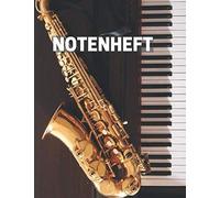 Notenheft: Klassisches Blanko Notenheft, 12 Notensysteme Pro Seite , Notenheft A4, Ideal Fuer Musiker, Schueler Oder Musiklehrer. Musik Notizbuch, (110 Seiten, Grosses Format, Abdeckung Klavier)