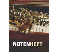 Notenheft: Klassisches Blanko Notenheft, 12 Notensysteme Pro Seite , Notenheft A4, Ideal Fuer Musiker, Schueler Oder Musiklehrer. Musik Notizbuch, (110 Seiten, Grosses Format, Abdeckung Klavier)