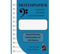 Notenpapier | Notenheft | Leere Notenblätter | 100 Seiten | Bassschlüssel | 12 Notenzeilen pro Seite: A4-Format (210 x 297mm)