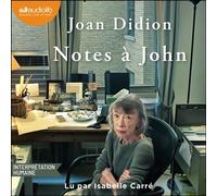 Notes à John - Joan Didion - Audiolib - Livre audio - Livre