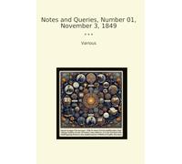 Notes and Queries, Number 01, November 3, 1849