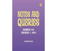 Notes and Queries, Number 166, January 1, 1853