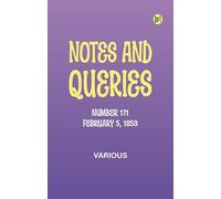 Notes and Queries, Number 171, February 5, 1853