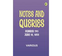 Notes and Queries, Number 190, June 18, 1853