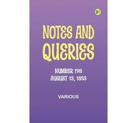 Notes and Queries, Number 198, August 13, 1853