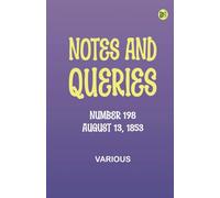 Notes and Queries, Number 198, August 13, 1853