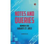 Notes and Queries, Number 200, August 27, 1853