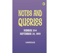 Notes and Queries, Number 204, September 24, 1853