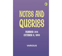Notes and Queries, Number 206, October 8, 1853