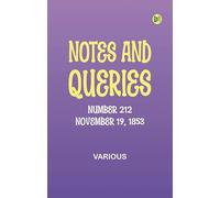 Notes and Queries, Number 212, November 19, 1853