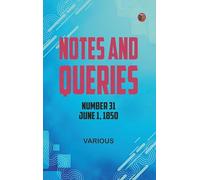 Notes and Queries, Number 31, June 1, 1850