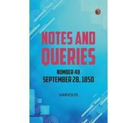 Notes and Queries, Number 48, September 28, 1850
