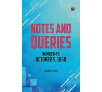Notes and Queries, Number 49, October 5, 1850