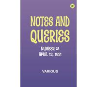 Notes and Queries, Number 76, April 12, 1851