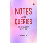 Notes and Queries, Vol. III, Number 87, June 28, 1851