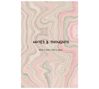 Notes and Thoughts: Write It Down. Make It Yours.