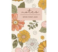 Notes: Before I Forget...Again