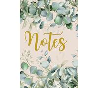 Notes - Botanical Notebook for Women: 6 x 9 Notebook for Journaling, Daily Writing, Reflection, and Self-Care