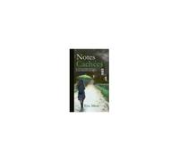 Notes Cachées: Un Roman Historique De Secrets, D'amour Impossible Et De Fantômes (French Edition)