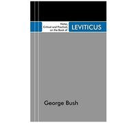 Notes, Critical And Practical, On The Book Of Leviticus