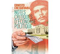 Notes critiques d'économie politique - Ernesto Che Guevara - Au diable vauvert - Poche - Essai
