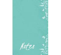 Notes: Cuaderno rayado de notas: Una manera inteligente y bonita de organizar notas, recordatorios, cosas que hacer y convertir tus ideas en acciones