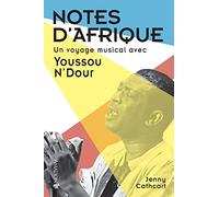 Notes d'Afrique : Un voyage musical avec Youssou N'Dour