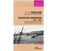 Notes de campagne (1914-1916), suivies d'un épilogue (1917-1925) Commentées par son fils, Louis-Jean Duclos - Jean Duclos - L'harmattan - broché - Essai