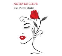 Notes de cœur - Jean-Pierre Martin - 5 Sens Editions - broché - Roman