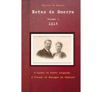 Notes de Guerre: Volume 1 : 1914