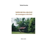 Notes de ma grange : des montagnes et des bois