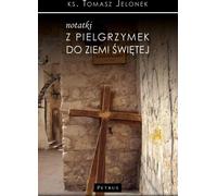 Notes de pèlerinage en Terre Sainte