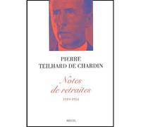Notes de retraites (1919-1954) - Pierre Teilhard De Chardin - Seuil - broché - Récit