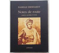 Notes de route : Maroc, Algérie, Tunisie
