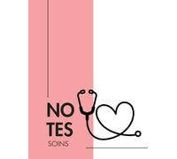 Notes de Soins - Carnet professionnel pour personnel soignant | Infirmière, infirmière auxiliaire, PAB, CHSLD, hôpital et soins à domicile - ... de suivi des patients pour quart de travail