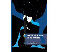 Notes de sueur et de vanille - Véronique Navez - Edilivre-Aparis - broché - Roman