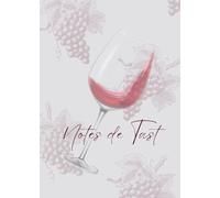Notes de tast: El quadern per classificar i registrar vins | Notes i impressions pels amants del vi