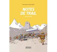Notes De Trail Tome 2 - Second Souffle
