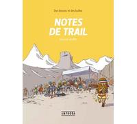 Notes De Trail Tome 2 - Second Souffle