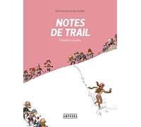 Notes De Trail Tome 3 - Notes De Trail