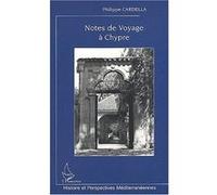 Notes de voyage à Chypre Philippe Cardella (Auteur)