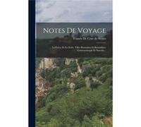 Notes De Voyage La Grce Et La Sicile Villes Romaines Et Byzantines Constantinople Et Smyrne... - Creative Media Partners LLC - Creative Media Partners LLC Creative Media Partners LLCCreative Media Par