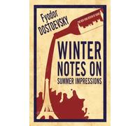 Notes d'hiver sur des impressions d'été