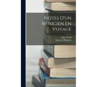 Notes D'un Musicien En Voyage