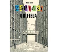 Notes d'un Orifiel Michal Kalicki