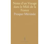 Notes d'un Voyage dans le Midi de la France